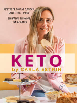 cover image of Keto. Recetas de tortas clásicas, galletitas y panes